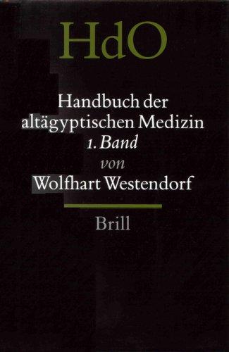 Cover for Handbuch Der Altagyptischen Medizin, 2 Volume Set (Handbook of Oriental Studies Ancient Near East, No. 36) (Handbook of Oriental Studies, (Ancient Near East) , No 36)