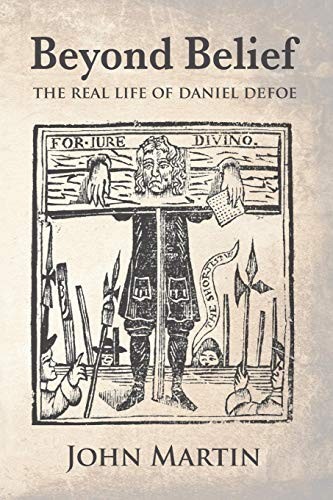 Cover for Beyond Belief - The real Life of Daniel Defoe