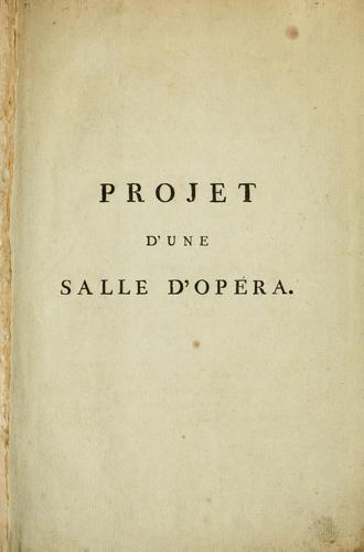 Cover for Projet d'une salle d'opéra.