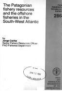 Cover for The Patagonian fishery resources and the offshore fisheries in the south-west Atlantic