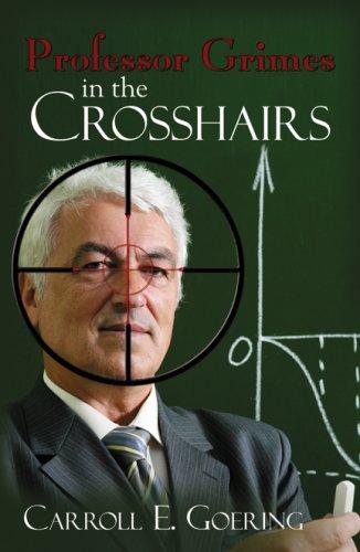 Cover for Professor Grimes in the Crosshairs