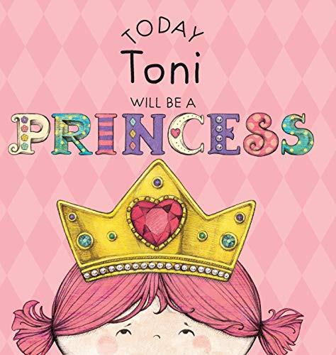 Cover for Today Toni Will Be a Princess