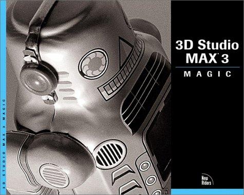 Cover for 3D Studio Max 3 Magic (with CD-ROM for Windows)