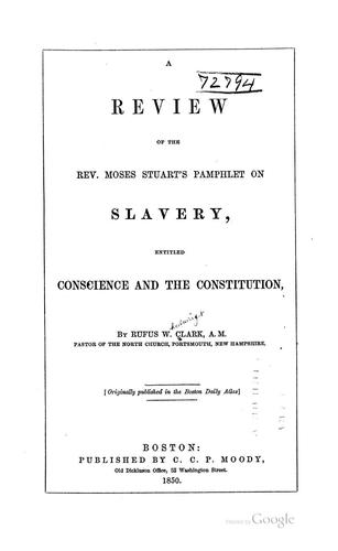 Cover for A Review of the Rev. Moses Stuart's Pamphlet on Slavery: Entitled Conscience and the Constitution,
