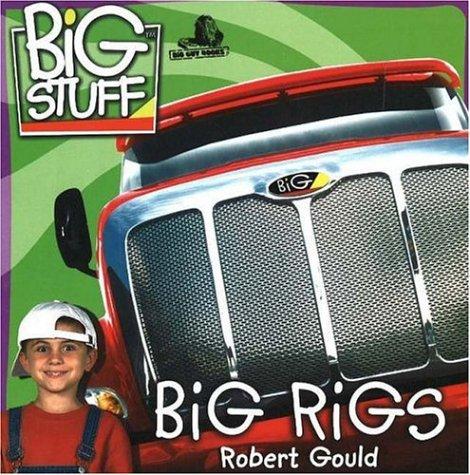 Cover for Big Rigs (Big Stuff)