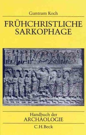 Cover for Frühchristliche Sarkophage