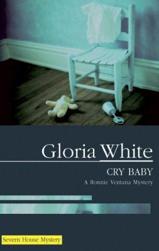 Cover for Cry Baby (Ronnie Ventana Mysteries)