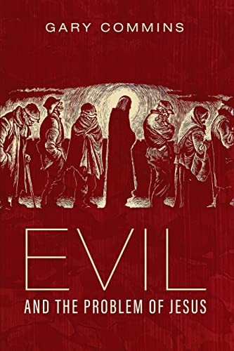 Cover for Evil and the Problem of Jesus