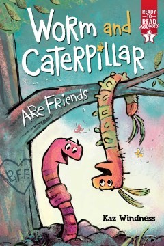 Cover for Worm and Caterpillar Are Friends