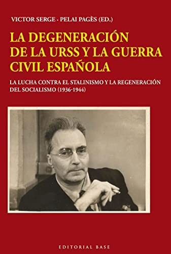 Cover for La degeneración de la URSS y la Guerra Civil española