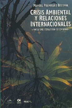 Cover for Crisis ambiental y relaciones internacionales: hacia una estrategia colombiana