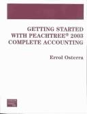 Cover for Getting Started with Peachtree Complete 2003 (6th Edition)