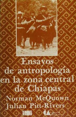 Cover for Ensayos de antropología en la zona central de Chiapas