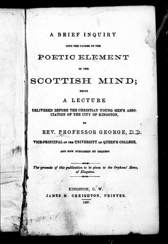 Cover for A brief inquiry into causes of the poetic element in the Scottish mind