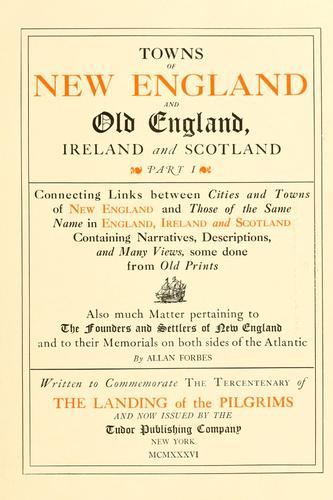 Cover for Towns of New England and old England, Ireland and Scotland