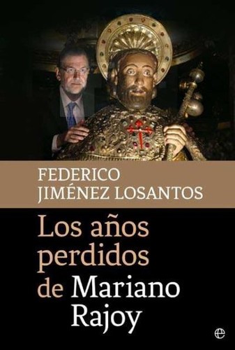 Cover for Los años perdidos de Mariano Rajoy
