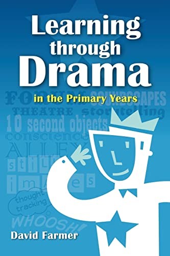 Cover for Learning Through Drama in the Primary Years