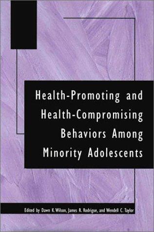 Cover for Health-promoting and health-compromising behaviors among minority adolescents