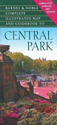 Cover for B&N Complete Illustrated Map and Guidebook to Central Park