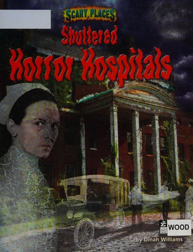 Cover for Shuttered horror hospitals