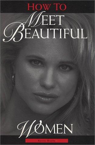 Cover for How to Meet Beautiful Women