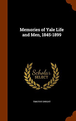 Cover for Memories of Yale Life and Men, 1845-1899