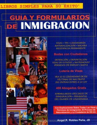 Cover for Guía y Formularios de Inmigración (U.S. Immigration Guide and Forms)