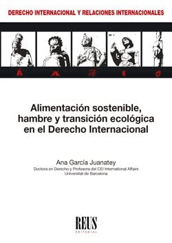 Cover for Alimentación sostenible, hambre y transición ecológica en el Derecho internacional