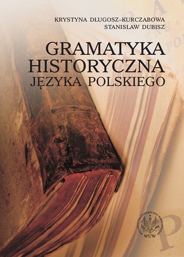 Cover for Gramatyka historyczna języka polskiego
