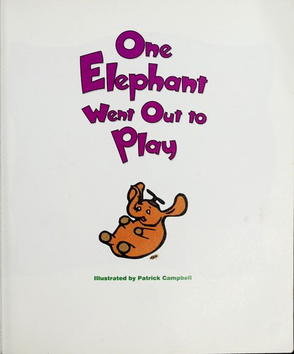 Cover for One Elephant Went Out to Play (A Traditional Nursery Rhyme)