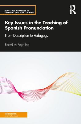 Cover for Key Issues in the Teaching of Spanish Pronunciation