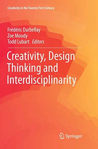 Cover for Creativity, Design Thinking and Interdisciplinarity