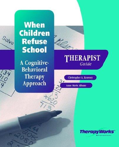 Cover for When Children Refuse School Therapist Guide