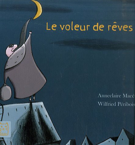 Cover for Le voleur de rêves