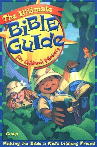 Cover for The Ultimate Bible Guide for Children's Ministry