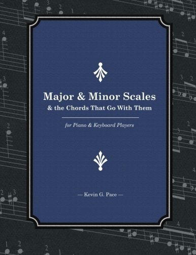 Cover for Major & Minor Scales and the Chords That Go With Them