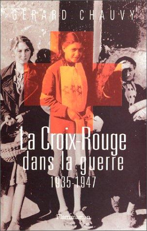 Cover for La Croix-Rouge dans la guerre