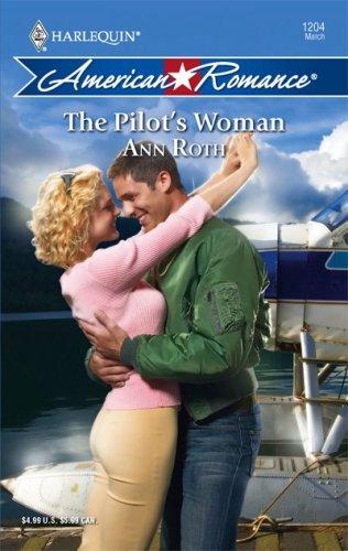 Cover for The Pilot's Woman (Harlequin American Romance Series)