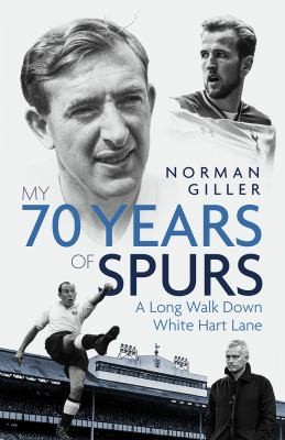 Cover for My Seventy Years of Spurs