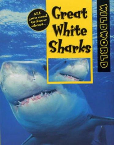 Cover for Great White Sharks (Wild World)