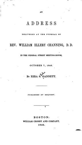 Cover for An Address Delivered at the Funeral of Rev. William Ellery Channing: D. D., in the Federal ...