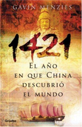 Cover for 1421, El año que China descubrio el mundo (Huellas Perdidas)