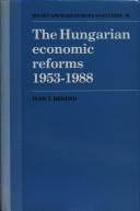 Cover for The Hungarian economic reforms, 1953-1988