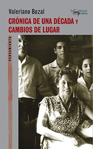 Cover for Crónica de una década y Cambios de lugar