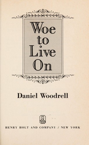 Cover for Woe to live on