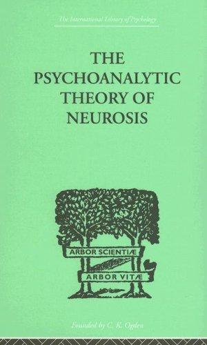 Cover for The Psychoanalytic Theory of Neurosis
