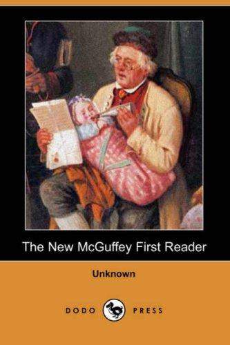 Cover for The New McGuffey First Reader (Dodo Press)