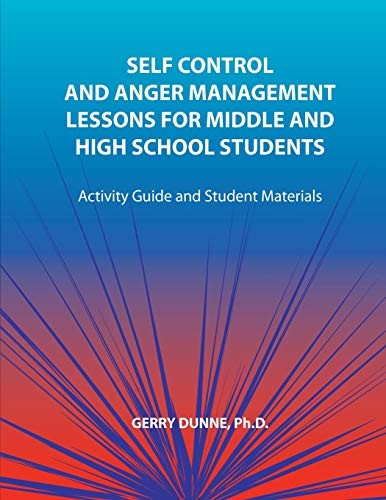 Cover for Self Control and Anger Management Lessons for Middle and High School Students