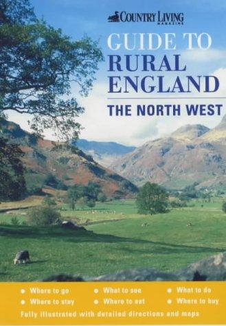 Cover for The "Country Living" Guide to Rural England ("Country Living" Rural Guides)