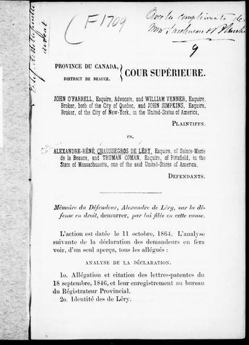 Cover for John O'Farrell, Esquire, advocate, and William Venner, Esquire, broker, both of the city of Quebec, and John Simpkins, Esquire, broker, of the city of New-York, in the United-States of America, plaintiffs vs. Alexandre-Réné Chaussegros de Léry, Esquire, of Sainte-Marie de la Beauce and Truman Coman, Esquire, of Pittsfield ... defendants